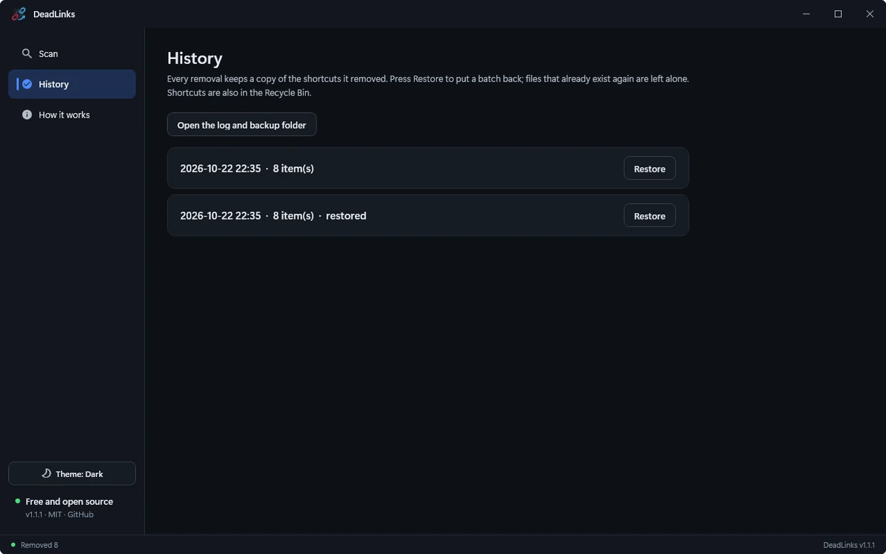 History keeps a copy of every removal so a whole batch can be restored