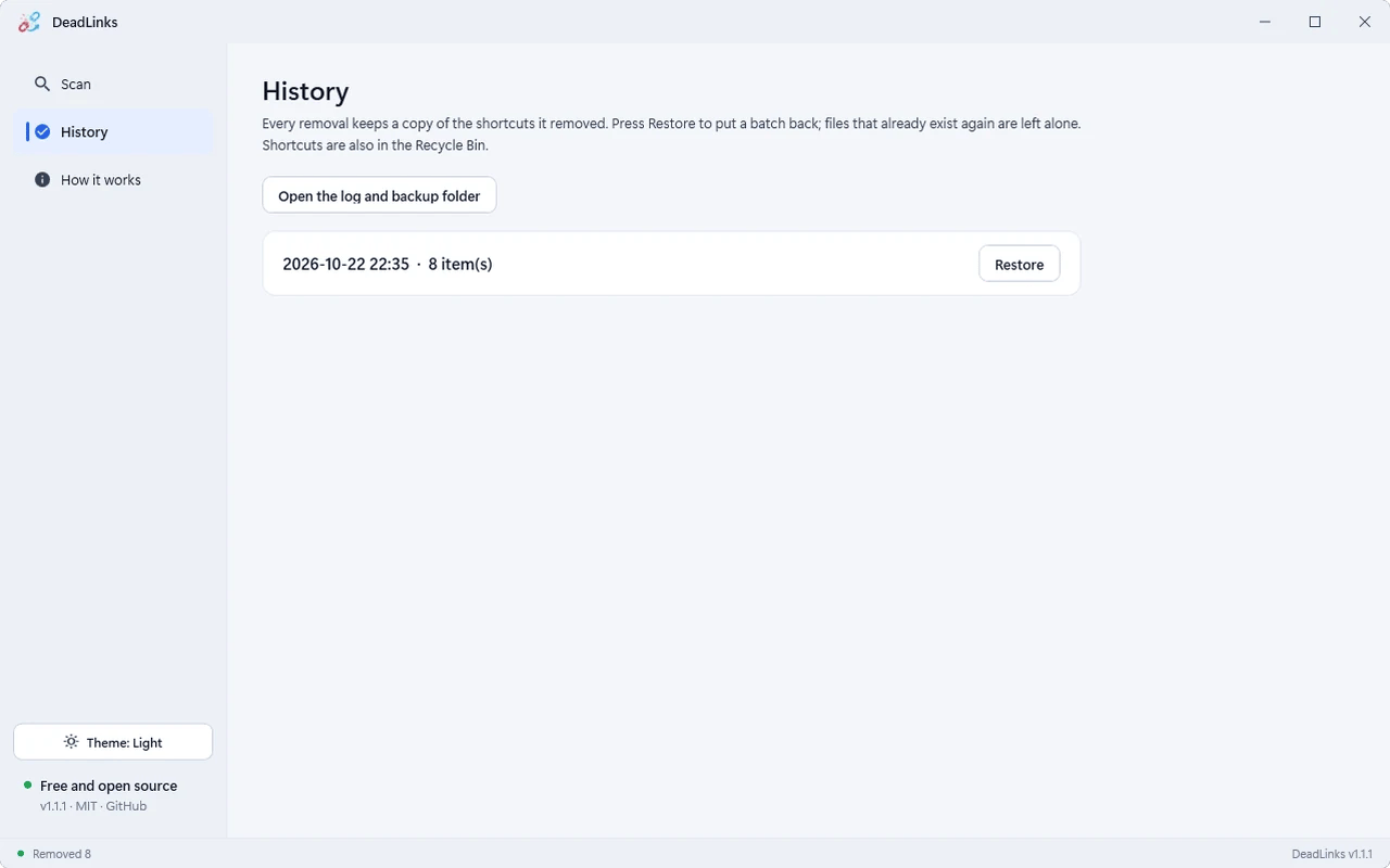 History keeps a copy of every removal so a whole batch can be restored