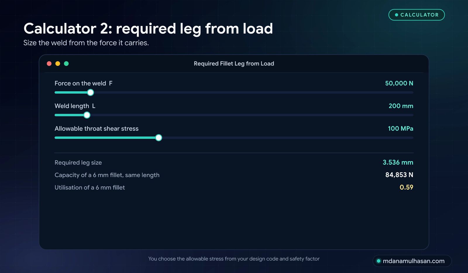 Calculator 2: required leg from force, length and allowable stress